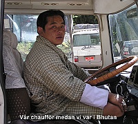 Our driver while we were in Bhutan
