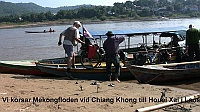  We cross Mekong river from Chiang Khong in Thailand to Houei Xai in Laos